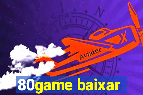 80game baixar